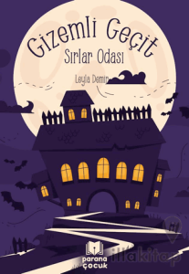 Gizemli Geçit – Sırlar Odası