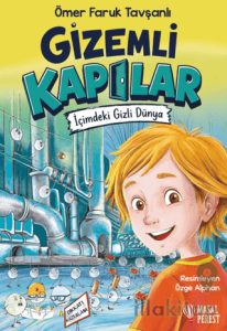 Gizemli Kapılar - İçimdeki Gizli Dünya