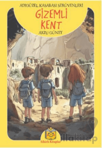 Gizemli Kent - Adıgüzel Kasabası Serüvenleri