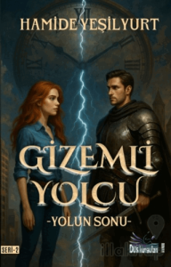 Gizemli Yolcu 2 - Yolun Sonu