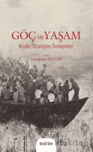 Göç ve Yaşam Krizler, Stratejiler, Deneyimler