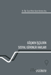 Göçmen İşçilerin Sosyal Güvenlik Hakları