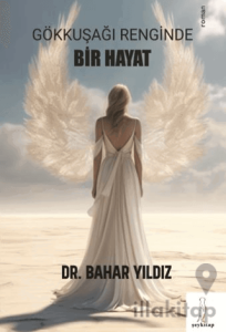 Gökkuşağı Renginde Bir Hayat