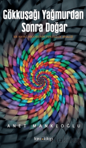 Gökkuşağı Yağmurdan Sonra Doğar