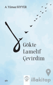 Gökte Lamelif Çevirdim