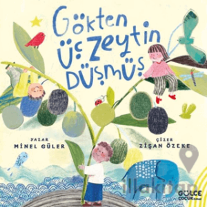 Gökten Üç Zeytin Düşmüş