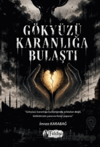 Gökyüzü Karanlığa Bulaştı