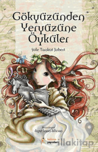 Gökyüzünden Yeryüzüne Öyküler