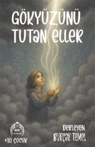 Gökyüzünü Tutan Eller