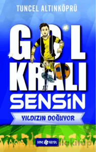 Gol Kralı Sensin 1 - Yıldızın Doğuyor