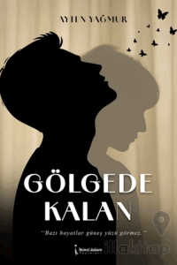 Gölgede Kalan