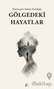 Gölgedeki Hayatlar