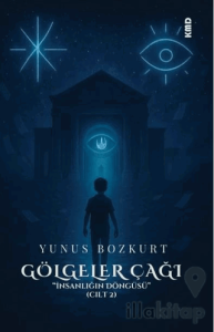 Gölgeler Çağı '' İnsanlığın Döngüsü'' 2