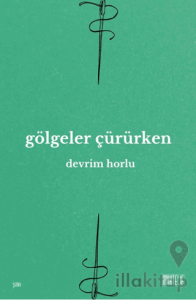 Gölgeler Çürürken