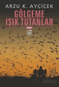 Gölgeme Işık Tutanlar