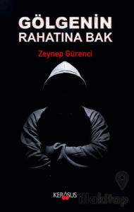 Gölgenin Rahatına Bak