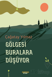 Gölgesi Buralara Düşüyor