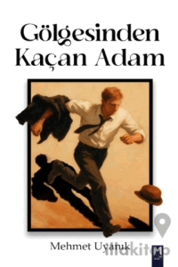 Gölgesinden Kaçan Adam