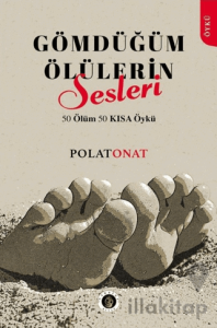 Gömdüğüm Ölülerin Sesi