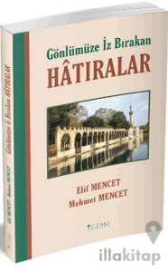 Gönlümüze İz Bırakan Hatıralar