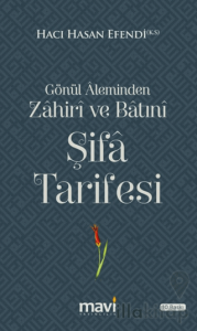 Gönül Aleminden Zahiri ve Batıni Şifa Tarifesi