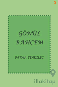 Gönül Bahçem