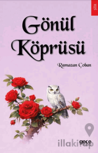 Gönül Köprüsü