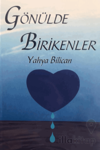 Gönülde Birikenler