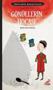 Gönüllerin Hocası - Türkçenin Muhafızları 5