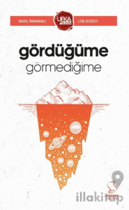Gördüğüme Görmediğime (UY13 Lise Düzeyi)
