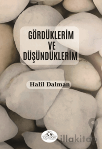 Gördüklerim ve Düşündüklerim
