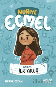 Görev: İlk Oruç - Nuriye Ecmel