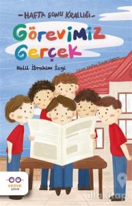 Görevimiz Gerçek – Hafta Sonu Krallığı