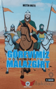 Görevimiz Malazgirt