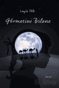 Görmesini Bilene