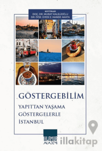 Göstergebilim Yapıttan Yaşama Göstergelerle İstanbul