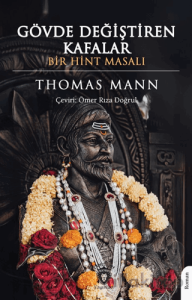 Gövde Değiştiren Kafalar Bir Hint Masalı