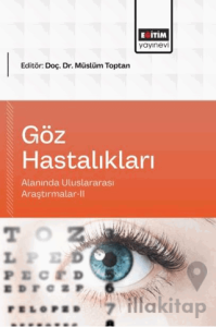 Göz Hastalıkları Alanında Uluslararası Araştırmalar - 2
