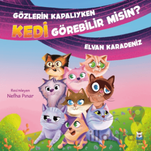 Gözlerin Kapalıyken Kedi Görebilir misin?