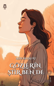 Gözlerin Şiir Ben de