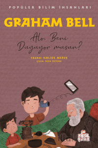 Graham Bell - Popüler Bilim İnsanları