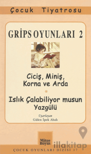 Grips Oyunları 2 - Ciciş, Miniş, Korna ve Arda- Islık Çalabiliyor musun Yazgülü