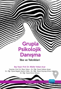 Grupla Psikolojik Danışma İlke ve Teknikleri