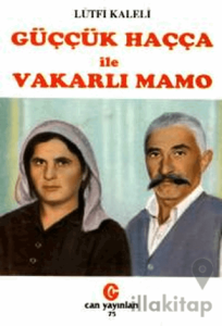 Güççük Haçça ile Vakarlı Mamo