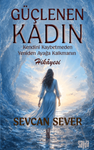 Güçlenen Kadın