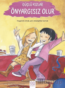 Güçlü Kızlar Önyargısız Olur