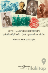 Gücümüzü Hürriyet Aşkından Aldık