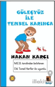 Güleçyüz İle Tembel Karınca