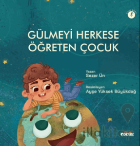 Gülmeyi Herkese Öğreten Çocuk