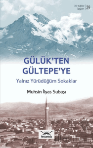 Gülük’ten Gültepe’ye